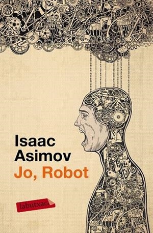 JO, ROBOT | 9788499309255 | ISAAC ASIMOV | Llibreria Online de Banyoles | Comprar llibres en català i castellà online