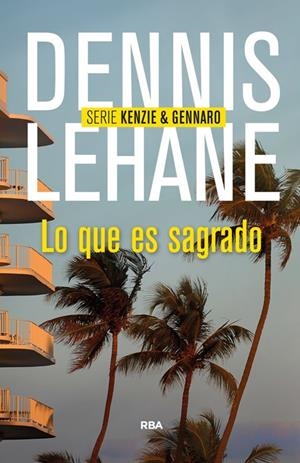 LO QUE ES SAGRADO | 9788490563991 | LEHANE , DENNIS | Llibreria L'Altell - Llibreria Online de Banyoles | Comprar llibres en català i castellà online - Llibreria de Girona