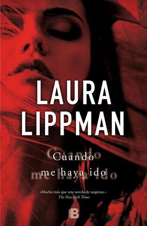 CUANDO ME HAYA IDO | 9788466655378 | LIPPMAN, LAURA | Llibreria Online de Banyoles | Comprar llibres en català i castellà online