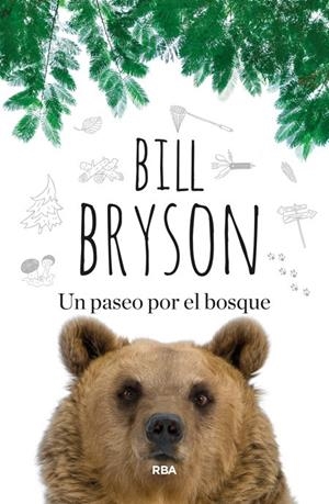 PASEO POR EL BOSQUE, UN | 9788490563748 | BRYSON , BILL | Llibreria L'Altell - Llibreria Online de Banyoles | Comprar llibres en català i castellà online - Llibreria de Girona