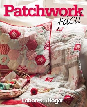 PATCHWORK FÁCIL | 9788490563953 | AAVV | Llibreria L'Altell - Llibreria Online de Banyoles | Comprar llibres en català i castellà online - Llibreria de Girona