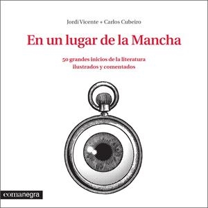 EN UN LUGAR DE LA MANCHA | 9788416033324 | VICENTE, JORDI/DÍAZ CUBEIRO, CARLOS | Llibreria Online de Banyoles | Comprar llibres en català i castellà online