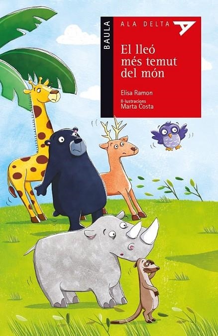LLEÓ MÉS TEMUT DEL MÓN, EL | 9788447928194 | RAMON BOFARULL, ELISA | Llibreria L'Altell - Llibreria Online de Banyoles | Comprar llibres en català i castellà online - Llibreria de Girona