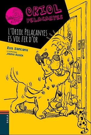 ORIOL PELACANYES ES VOL FER D'OR, L' | 9788447928330 | SANTANA BIGAS, EVA | Llibreria L'Altell - Llibreria Online de Banyoles | Comprar llibres en català i castellà online - Llibreria de Girona