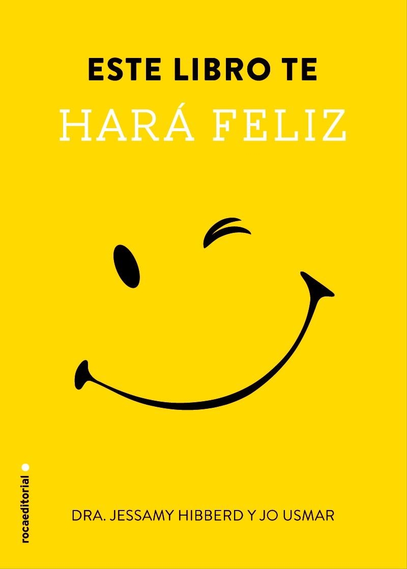 ESTE LIBRO TE HARÁ FELIZ | 9788499189116 | HIBBERD, JESSAMY | Llibreria Online de Banyoles | Comprar llibres en català i castellà online