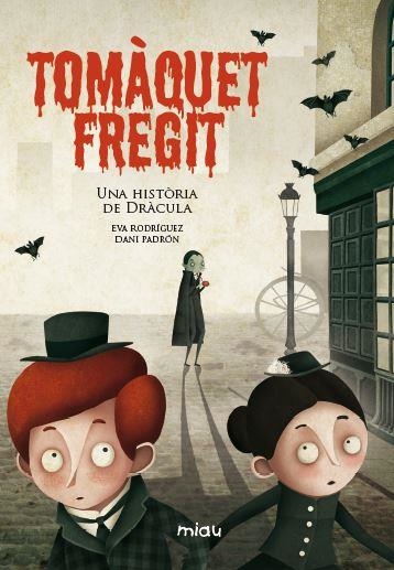 TOMÀQUET FREGIT | 9788416082803 | RODRÍGUEZ JUANES, EVA | Llibreria L'Altell - Llibreria Online de Banyoles | Comprar llibres en català i castellà online - Llibreria de Girona