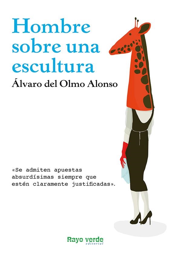 HOMBRE SOBRE UNA ESCULTURA | 9788415539759 | DEL OLMO ALONSO, ÁLVARO | Llibreria L'Altell - Llibreria Online de Banyoles | Comprar llibres en català i castellà online - Llibreria de Girona