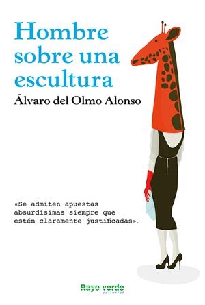 HOMBRE SOBRE UNA ESCULTURA | 9788415539759 | DEL OLMO ALONSO, ÁLVARO | Llibreria Online de Banyoles | Comprar llibres en català i castellà online