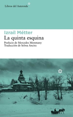 QUINTA ESQUINA, LA | 9788416213047 | METTER, IZRAIL | Llibreria Online de Banyoles | Comprar llibres en català i castellà online