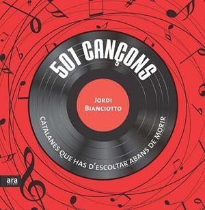 501 CANÇONS CATALANES QUE HAS DE CONÈIXER ABANS DE MORIR | 9788415642930 | BIANCIOTTO I CLAPÉS, JORDI | Llibreria Online de Banyoles | Comprar llibres en català i castellà online