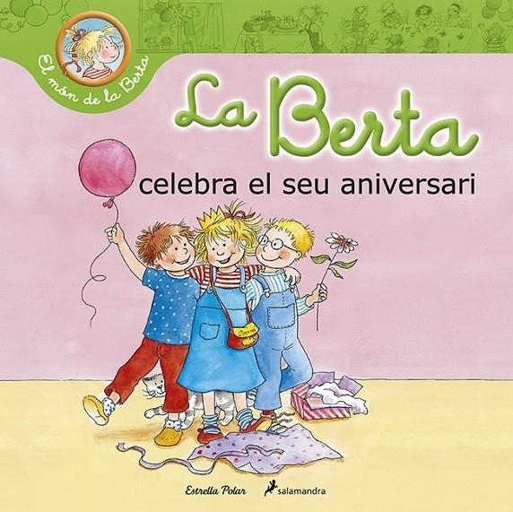 BERTA CELEBRA EL SEU ANIVERSARI, LA | 9788490576052 | SCHNEIDER, LIANE | Llibreria L'Altell - Llibreria Online de Banyoles | Comprar llibres en català i castellà online - Llibreria de Girona