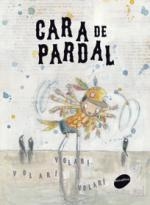 CARA DE PARDAL | 9788415975182 | BONILLA, ROCIO | Llibreria L'Altell - Llibreria Online de Banyoles | Comprar llibres en català i castellà online - Llibreria de Girona