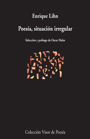 POESÍA, SITUACIÓN IRREGULAR | 9788498958812 | LIHN, ENRIQUE | Llibreria L'Altell - Llibreria Online de Banyoles | Comprar llibres en català i castellà online - Llibreria de Girona