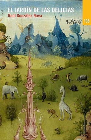 JARDÍN DE LAS DELICIAS, EL | 9788483812150 | GONZÁLEZ NAVAS, RAÚL | Llibreria Online de Banyoles | Comprar llibres en català i castellà online