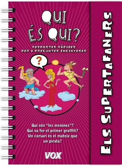 ELS SUPERTAFANERS / QUI ÉS QUI? | 9788499741604 | LAROUSSE EDITORIAL | Llibreria L'Altell - Llibreria Online de Banyoles | Comprar llibres en català i castellà online - Llibreria de Girona