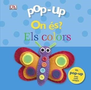 POP-UP ON ÉS? ELS COLORS | 9788499065755 | SIRETT, DAWN | Llibreria Online de Banyoles | Comprar llibres en català i castellà online