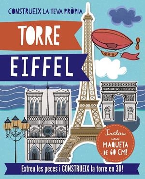 CONSTRUEIX LA TEVA PROPIA TORRE EIFFEL | 9788499065564 | BIGGS, FIONA | Llibreria L'Altell - Llibreria Online de Banyoles | Comprar llibres en català i castellà online - Llibreria de Girona