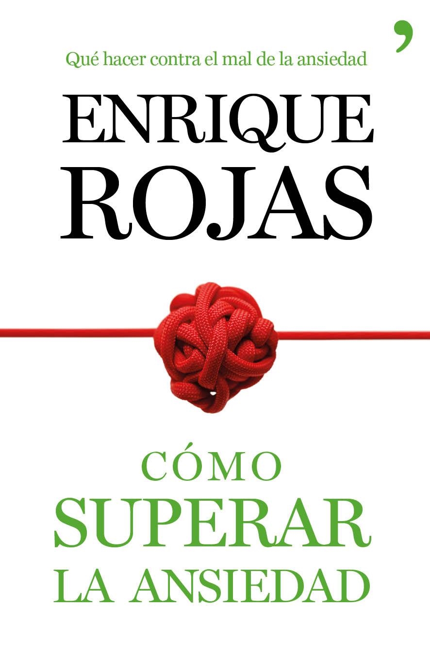 CÓMO SUPERAR LA ANSIEDAD | 9788499984490 | ROJAS, ENRIQUE | Llibreria L'Altell - Llibreria Online de Banyoles | Comprar llibres en català i castellà online - Llibreria de Girona