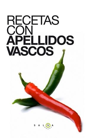 RECETAS CON APELLIDOS VASCOS | 9788415193647 | AUTORES VARIOS | Llibreria L'Altell - Llibreria Online de Banyoles | Comprar llibres en català i castellà online - Llibreria de Girona