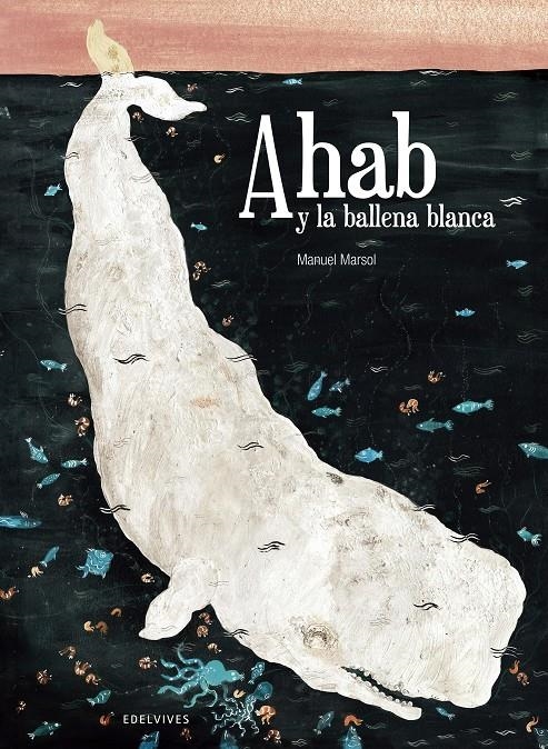 AHAB Y LA BALLENA BLANCA | 9788426394613 | MARTINEZ SOLER, MANUEL | Llibreria Online de Banyoles | Comprar llibres en català i castellà online