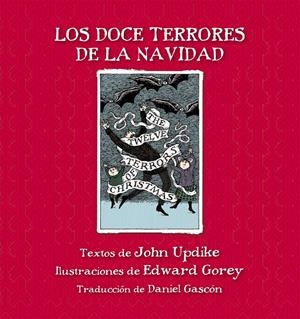 DOCE TERRORES DE LA NAVIDAD, LOS | 9788415539858 | UPDIKE, JOHN/GOREY, EDWARD | Llibreria L'Altell - Llibreria Online de Banyoles | Comprar llibres en català i castellà online - Llibreria de Girona