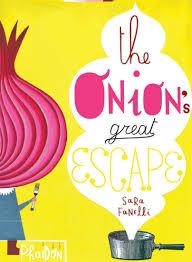 THE ONION'S GREAT ESCAPE | 9780714857039 | FANELLI SARA | Llibreria L'Altell - Llibreria Online de Banyoles | Comprar llibres en català i castellà online - Llibreria de Girona