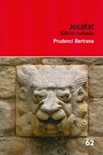 JOSAFAT. EDICIÓ REVISADA | 9788415954163 | BERTRANA, PRUDENCI | Llibreria L'Altell - Llibreria Online de Banyoles | Comprar llibres en català i castellà online - Llibreria de Girona