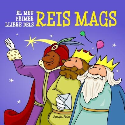 MEU PRIMER LLIBRE DELS REIS MAGS, EL | 9788415790730 | RIBES, TXELL | Llibreria L'Altell - Llibreria Online de Banyoles | Comprar llibres en català i castellà online - Llibreria de Girona