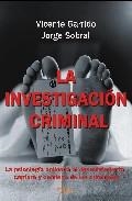 INVESTIGACION CRIMINAL: LA PSICOLOGIA APLICADA A LA CAPTURA DE LOS CRIMINALES, LA | 9788493592684 | GARRIDO, VICENTE. SOBRAL, JORGE | Llibreria L'Altell - Llibreria Online de Banyoles | Comprar llibres en català i castellà online - Llibreria de Girona