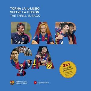 BARÇA. TORNA LA IL·LUSIÓ | 9788416139217 | QUIXANO, JORDI | Llibreria Online de Banyoles | Comprar llibres en català i castellà online