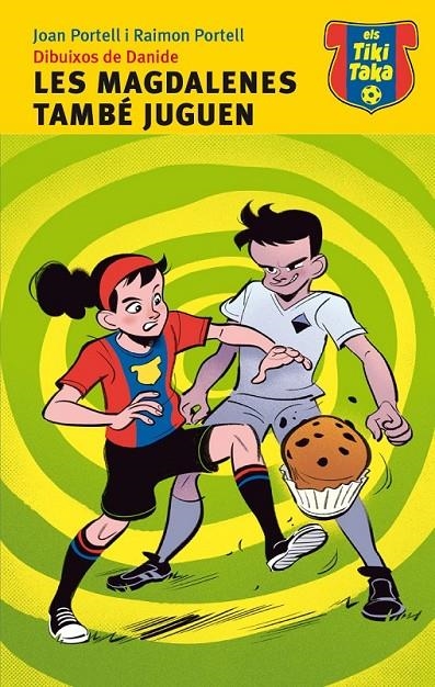 MAGDALENES TAMBÉ JUGUEN, LES | 9788415975212 | PORTELL, JOAN/PORTELL, RAIMON | Llibreria L'Altell - Llibreria Online de Banyoles | Comprar llibres en català i castellà online - Llibreria de Girona