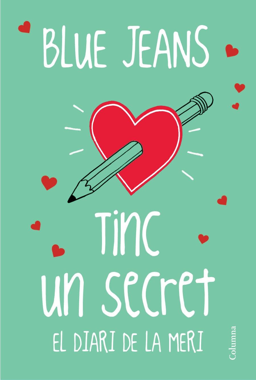 TINC UN SECRET | 9788466419116 | BLUE JEANS | Llibreria L'Altell - Llibreria Online de Banyoles | Comprar llibres en català i castellà online - Llibreria de Girona