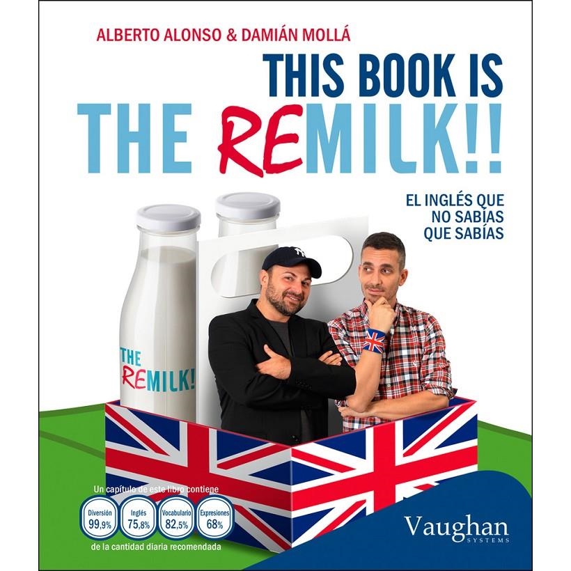 THIS BOOK IS THE REMILK | 9788416094424 | ALONSO, ALBERTO/MOLLÁ, DAMIÁN | Llibreria L'Altell - Llibreria Online de Banyoles | Comprar llibres en català i castellà online - Llibreria de Girona