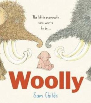 WOOLLY | 9788416082827 | CHILDS, SAM | Llibreria L'Altell - Llibreria Online de Banyoles | Comprar llibres en català i castellà online - Llibreria de Girona
