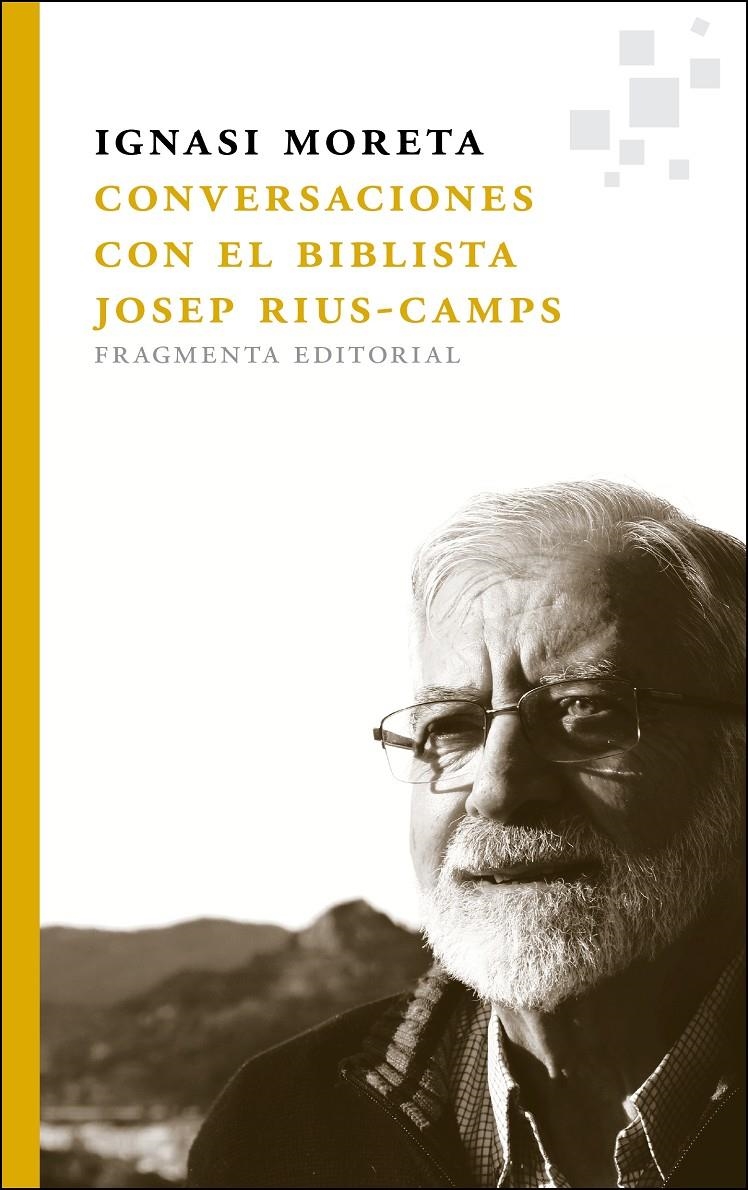 CONVERSACIONES CON EL BIBLISTA JOSEP RIUS-CAMPS | 9788415518068 | MORETA TUSQUETS, IGNASI | Llibreria L'Altell - Llibreria Online de Banyoles | Comprar llibres en català i castellà online - Llibreria de Girona