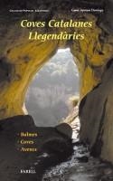 COVES CATALANES LLEGENDÀRIES | 9788492811632 | AYMAMÍ DOMINGO, GENER | Llibreria L'Altell - Llibreria Online de Banyoles | Comprar llibres en català i castellà online - Llibreria de Girona