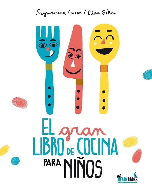 GRAN LIBRO DE COCINA PARA NIÑOS, EL | 9788494328305 | CRUSE, SEYMOURINA | Llibreria Online de Banyoles | Comprar llibres en català i castellà online