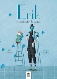 ÉRIK EL CONSTRUCTOR DE SUEÑOS | 9788494141157 | GÓMEZ, KIKE | Llibreria Online de Banyoles | Comprar llibres en català i castellà online