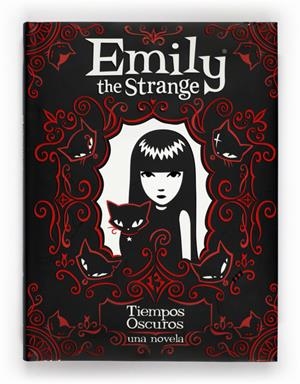 EMILY THE STRANGE: TIEMPOS OSCUROS | 9788467546729 | REGER, ROB/GRUNER, JESSICA | Llibreria L'Altell - Llibreria Online de Banyoles | Comprar llibres en català i castellà online - Llibreria de Girona