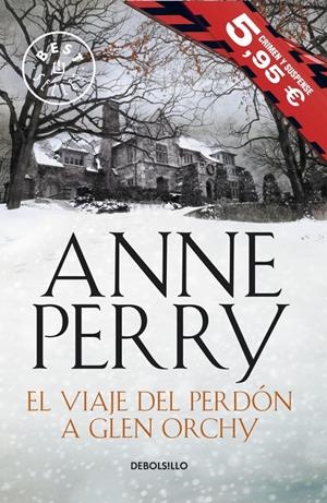 VIAJE DEL PERDÓN A GLEN ORCHY, EL | 9788490625132 | PERRY, ANNE | Llibreria Online de Banyoles | Comprar llibres en català i castellà online