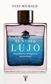NUEVO LUJO, EL | 9788430617210 | MICHAUD,YVES | Llibreria Online de Banyoles | Comprar llibres en català i castellà online