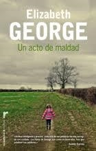 UN ACTO DE MALDAD | 9788415729853 | GEORGE, ELIZABETH | Llibreria L'Altell - Llibreria Online de Banyoles | Comprar llibres en català i castellà online - Llibreria de Girona
