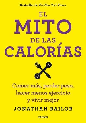 MITO DE LAS CALORÍAS, EL | 9788449330711 | BAILOR JONATHAN | Llibreria Online de Banyoles | Comprar llibres en català i castellà online