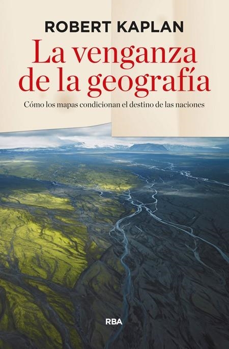 VENGANZA DE LA GEOGRAFÍA, LA | 9788490564318 | KAPLAN , ROBERT D. | Llibreria Online de Banyoles | Comprar llibres en català i castellà online