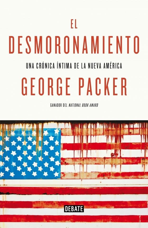 DESMORONAMIENTO, EL | 9788499924694 | PACKER, GEORGE | Llibreria Online de Banyoles | Comprar llibres en català i castellà online
