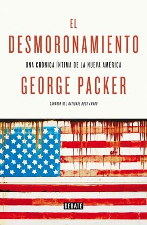 DESMORONAMIENTO, EL | 9788499924694 | PACKER, GEORGE | Llibreria Online de Banyoles | Comprar llibres en català i castellà online