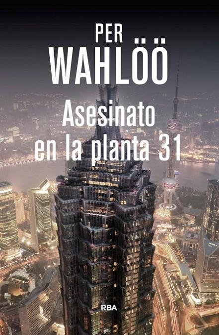 ASESINATO EN LA PLANTA 31 | 9788490564448 | WAHLÖÖ, PER | Llibreria Online de Banyoles | Comprar llibres en català i castellà online