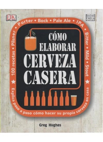 CÓMO ELABORAR CERVEZA CASERA | 9788428216203 | HUGHES, G. | Llibreria L'Altell - Llibreria Online de Banyoles | Comprar llibres en català i castellà online - Llibreria de Girona