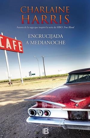 ENCRUCIJADA A MEDIANOCHE | 9788466655934 | HARRIS, CHARLAINE | Llibreria Online de Banyoles | Comprar llibres en català i castellà online
