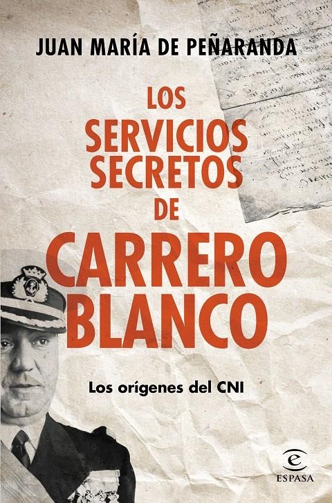 SERVICIOS SECRETOS DE CARRERO BLANCO, LOS | 9788467043341 | PEÑARANDA, JUAN MARÍA DE | Llibreria Online de Banyoles | Comprar llibres en català i castellà online